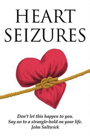 Heart Seizures de John Saltwick