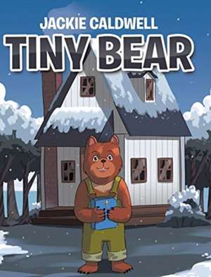 Tiny Bear de Jackie Caldwell