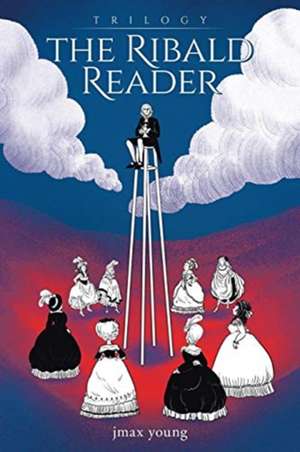The Ribald Reader de Jmax Young