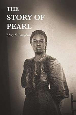 The Story of Pearl de Mary Campbell