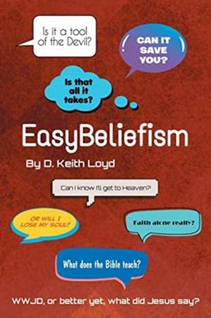 EasyBeliefism de D. Keith Loyd