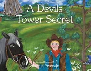 A Devils Tower Secret de Viktoriia Peterson