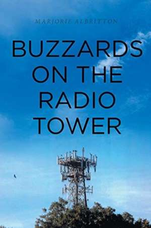 Buzzards on the Radio Tower de Marjorie Albritton