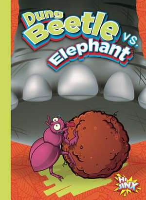 Dung Beetle vs. Elephant de Eric Braun