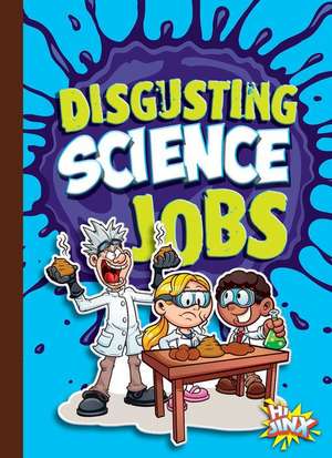 Disgusting Science Jobs de Mary E Bleckwehl