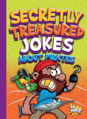 Secretly Treasured Jokes about Pirates de Julia Garstecki