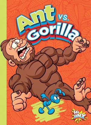 Ant vs. Gorilla de Marla Coppolino