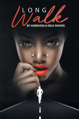 Long Walk de Adebusola Dele-Davids