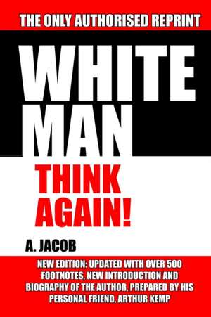 White Man, Think Again! de Anthony Jaconb