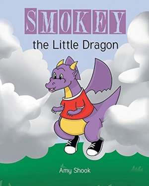 Smokey the Little Dragon de Amy Shook