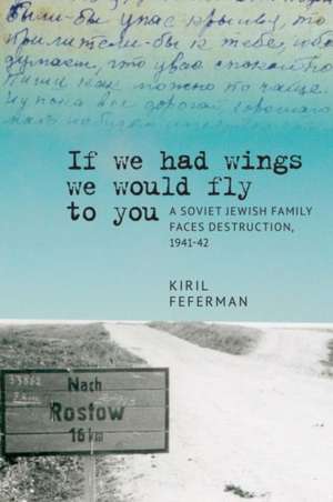 "If We Had Wings We Would Fly to You" de Kiril Feferman