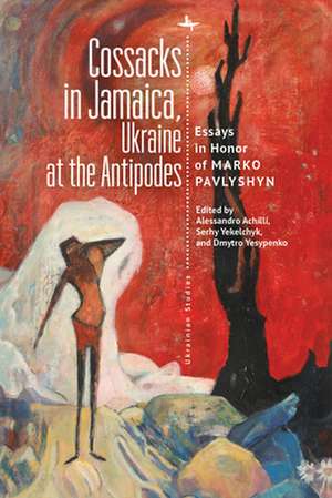 Cossacks in Jamaica, Ukraine at the Antipodes de Alessandro Achilli