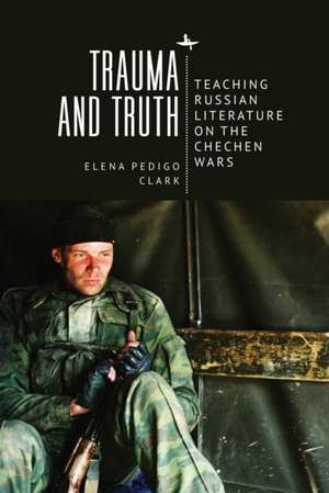 Trauma and Truth de Elena Pedigo Clark