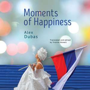 Moments of Happiness de Aleks Dubas