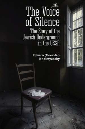 The Voice of Silence de Kholmyansky