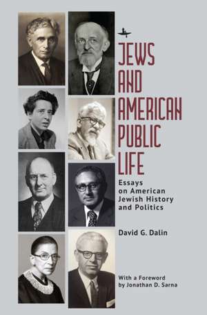 Jews and American Public Life de David G. Dalin