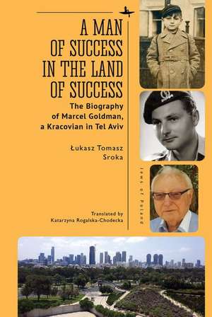 A Man of Success in the Land of Success de Lukasz Tomasz Sroka