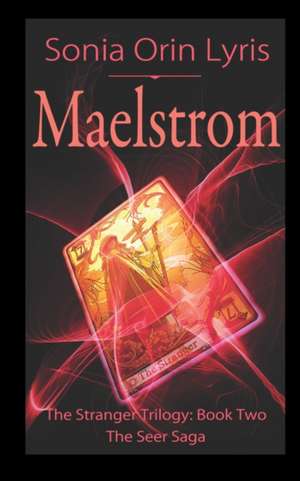 Maelstrom de Sonia Orin Lyris