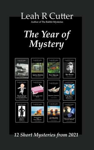 The Year of Mystery de Leah R Cutter