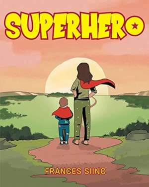 Superhero de Frances Siino