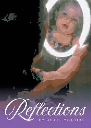 Reflections de Deb H. McIntire
