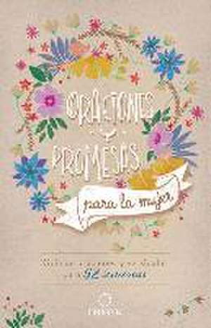 Oraciones Y Promesas Para La Mujer: Guía de Oraciones Y Versículos Para 52 Semanas / Prayers and Promises for Women: A 52 Week Guided Verse and Prayer de Origen