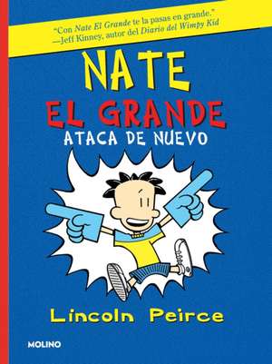 Nate El Grande Ataca de Nuevo / Big Nate Strikes Again de Lincoln Peirce