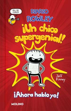 Diario de Rowley: ¡Un Chico Supergenial! / Diary of an Awesome Friendly Kid Rowl Ey Jefferson's Journal de Jeff Kinney