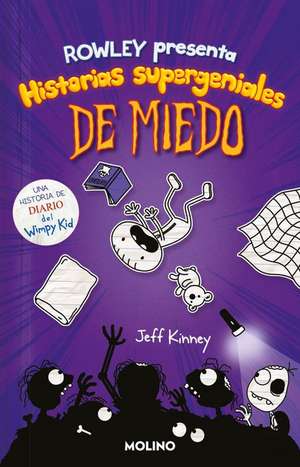 Diario de Rowley. Historias Supergeniales de Miedo / Rowley Jeffersons Awesome F Riendly Spooky Stories de Jeff Kinney