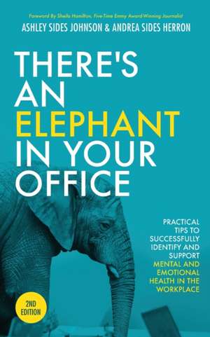 There's an Elephant in Your Office, 2nd Edition de Ashley Sides Johnson