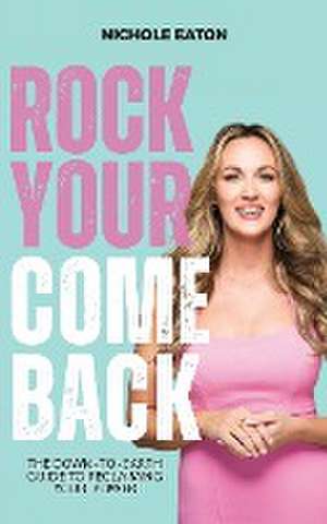 Rock Your Comeback de Nichole Eaton