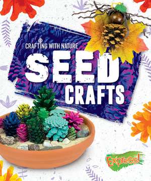 Seed Crafts de Betsy Rathburn