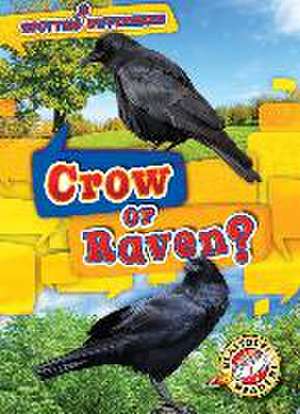 Crow or Raven? de Mari C. Schuh