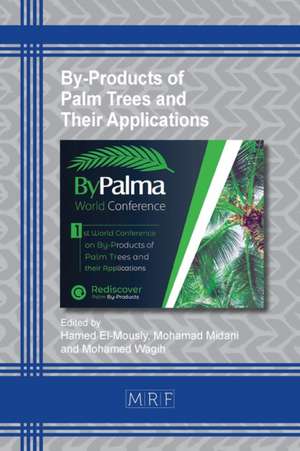 By-Products of Palm Trees and Their Applications de Hamed El-Mously