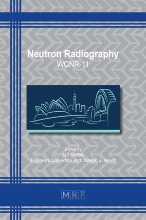 Neutron Radiography de Joseph J. Bevitt