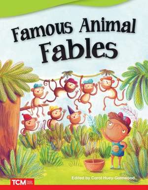 Famous Animal Fables de Carol Huey-Gatewood