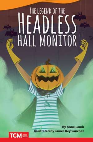 The Headless Hall Monitor de Anne Lamb