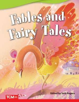 Fables and Fairy Tales de Seth Rogers