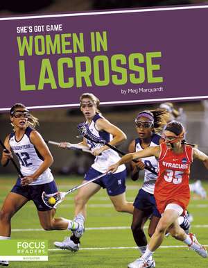 Women in Lacrosse de Meg Marquardt