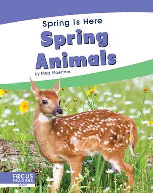 Spring Animals de Meg Gaertner