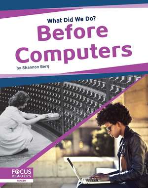 Before Computers de Shannon Berg