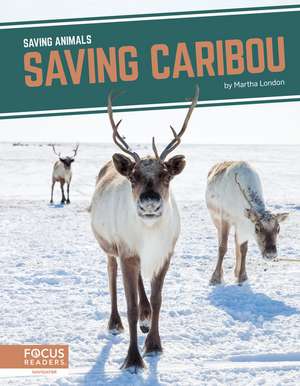 Saving Caribou de Martha London