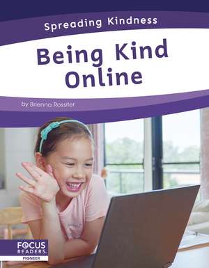 Being Kind Online de Brienna Rossiter