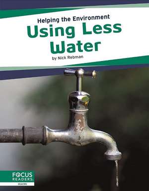 Using Less Water de Nick Rebman