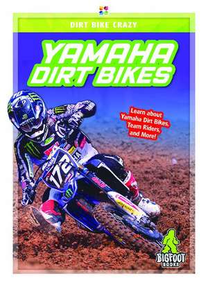 Yamaha Dirt Bikes de R. L. Van