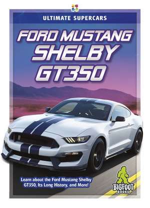 Ford Mustang Shelby GT350 de Tammy Gagne