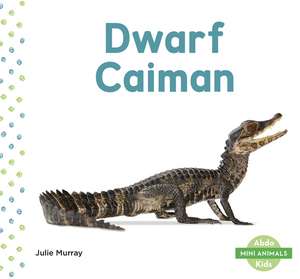 Dwarf Caiman de Julie Murray