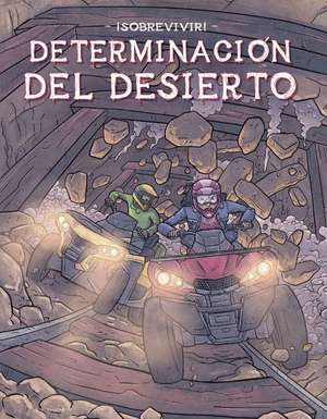 Determinacin Del Desierto (Desert Determination) de Bill Yu