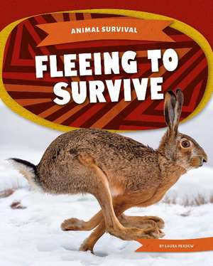 Fleeing to Survive de Laura Perdew