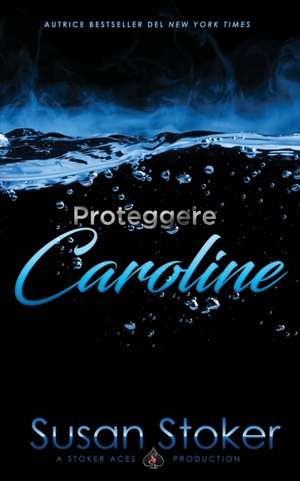 Proteggere Caroline de Susan Stoker